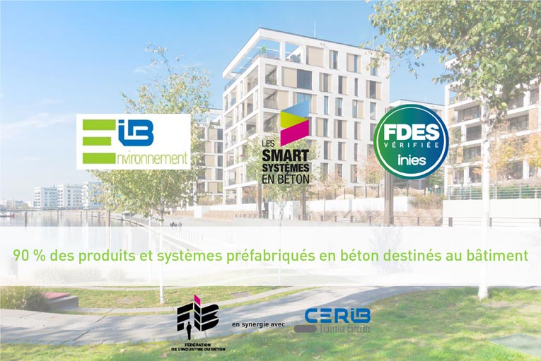 Quelque 90 % des produits et systèmes préfabriqués en béton disposent d’une Fdes collective vérifiée pour anticiper la future RE 2020. [©FIB]