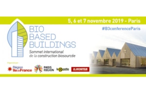 Le premier “Sommet international de la construction biosourceé”