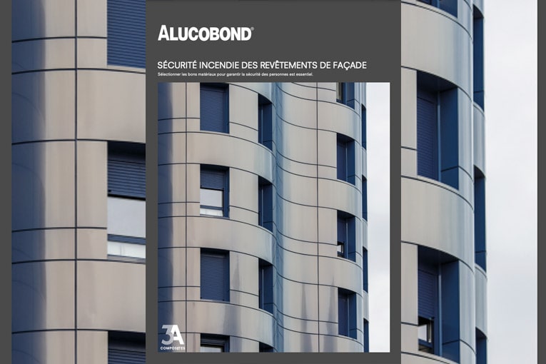 Alucobond, propose une brochure explicative autour de la sécurité incendie et les évolutions générées par l'arrêté “feu” d'août 2019. [©Alucobond]