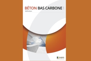 Le SNBPE a conçu un document pour une compréhension approfondi du béton bas carbone. [©SNBPE]