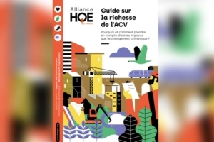 Le “Guide sur la richesse de l’ACV” se veut avant tout accessible et didactique. [©Alliance HQE-GBC]