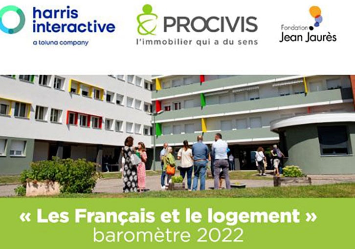 Procivis/Harris Interactive et la Fondation Jean Jaurès publient un baromètre sur le regard que portent les Français sur leur logement.