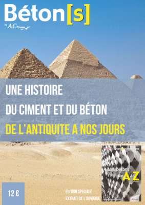 Edition spéciale Une histoire du ciment et du béton de l'antiquité à