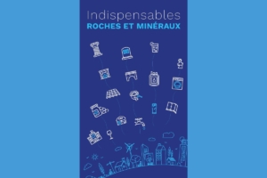 Souvent invisibles, les roches et minéraux sont pourtant les fondations de notre vie moderne. [©DR]